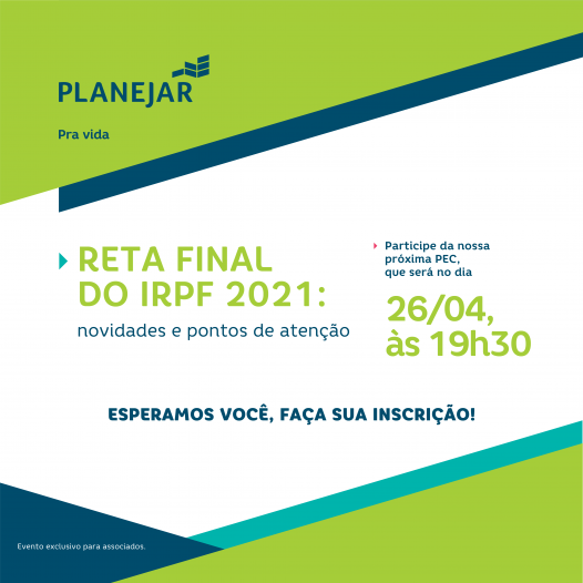 PEC “Reta final do IRPF 2021: novidades e pontos de atenção”
