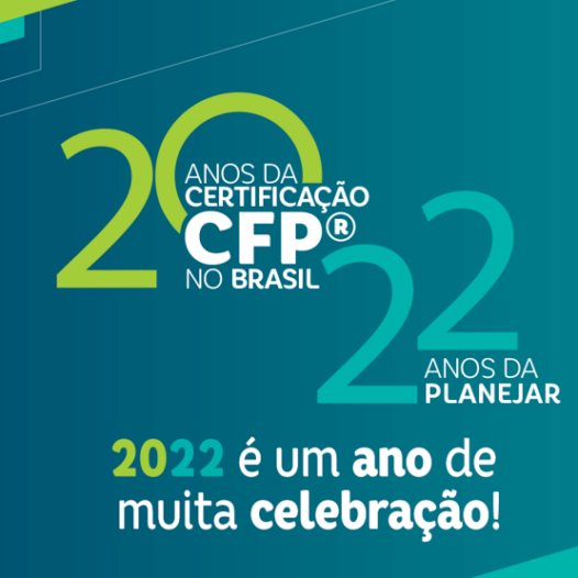 2022: ANO DE CELEBRAÇÃO PARA A PLANEJAR